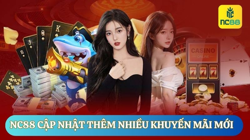 Nhà cái cập nhật thêm nhiều chương trình khuyến mãi mới