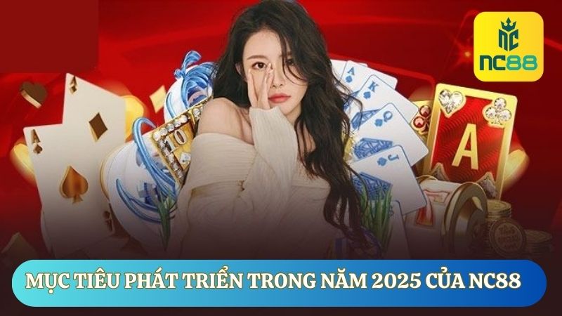 Tìm hiểu mục tiêu phát triển của nhà cái uy tín trong năm 2025